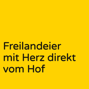 Werbespruch für Freilandeier von Hof Herzige